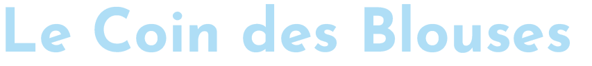 Le coin des blouses